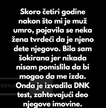 “Skoro četiri godine nakon što mi je muž umro, pojavila se neka žena tvrdeći da je njeno dete njegovo… “Skoro četiri godine nakon što mi je muž umro, pojavila se neka žena tvrdeći da je njeno dete njegovo… - featured image