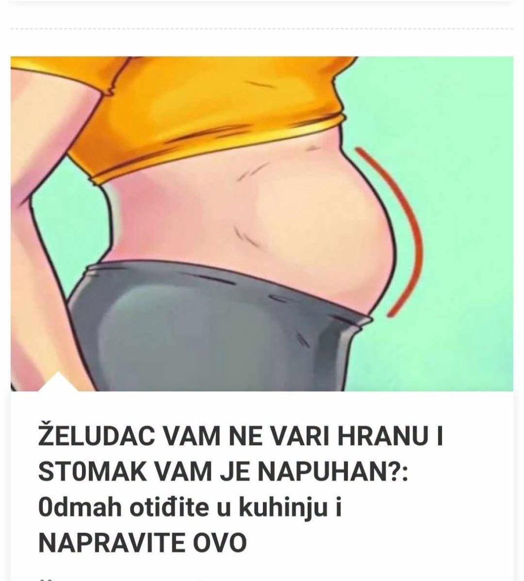 ŽELUDAC VAM NE VARI HRANU I ST0MAK VAM JE NAPUHAN: 0dmah napravite ovo! - featured image
