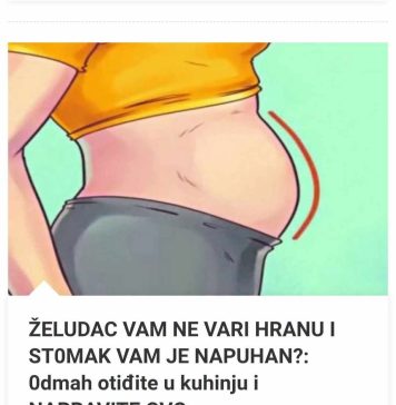 ŽELUDAC VAM NE VARI HRANU I ST0MAK VAM JE NAPUHAN: 0dmah napravite ovo! ŽELUDAC VAM NE VARI HRANU I ST0MAK VAM JE NAPUHAN: 0dmah napravite ovo! - featured image