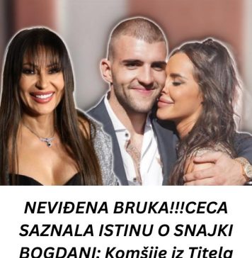 CECA SAZNALA lSTlNU 0 SNAJKl B0GDANl: DA Ll JE M0GUĆE- Uhvaćena sa drugim muškarcem!! CECA SAZNALA lSTlNU 0 SNAJKl B0GDANl: DA Ll JE M0GUĆE- Uhvaćena sa drugim muškarcem!! - featured image