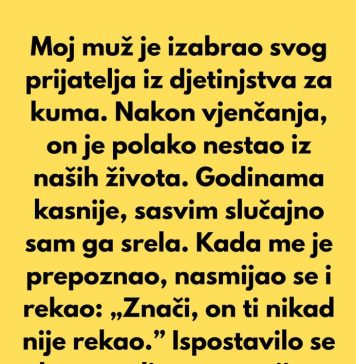 Moj muž je izabrao svog prijatelja iz djetinjstva za kuma… Moj muž je izabrao svog prijatelja iz djetinjstva za kuma… - featured image