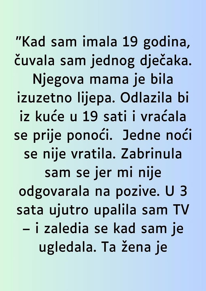 “Kad sam imala 19 godina čuvalaa sam jednog dječka - featured image “Kad sam imala 19 godina čuvalaa sam jednog dječka - featured image