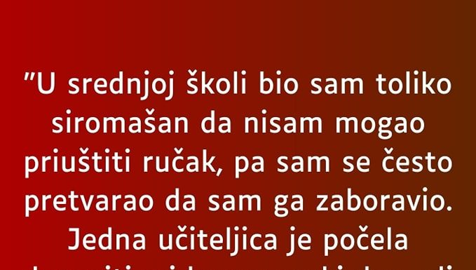 “U srednjoj školi bio sam toliko siromašan da nisam mogao” “U srednjoj školi bio sam toliko siromašan da nisam mogao” - featured image