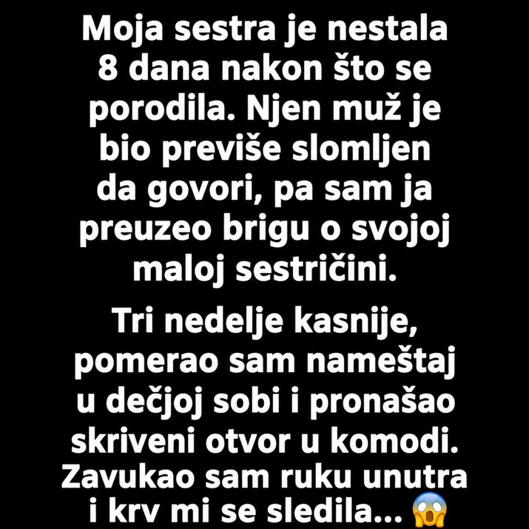 „Sestra mi je nestala 8 dana nakon porođaja… istina iza ormarića me je slomila” 😨 - featured image „Sestra mi je nestala 8 dana nakon porođaja… istina iza ormarića me je slomila” 😨 - featured image