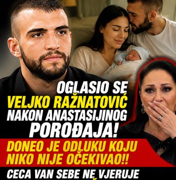 OGLASIO SE VELJKO RAŽNATOVIĆ NAKON ANASTASIJINOG POROĐAJA! DONEO JE ODLUKU KOJU NIKO NIJE OČEKIVAO!!CECA VAN SEBE NE VJERUJE DA SE OVO DEŠAVA!!!! OGLASIO SE VELJKO RAŽNATOVIĆ NAKON ANASTASIJINOG POROĐAJA! DONEO JE ODLUKU KOJU NIKO NIJE OČEKIVAO!!CECA VAN SEBE NE VJERUJE DA SE OVO DEŠAVA!!!! - featured image