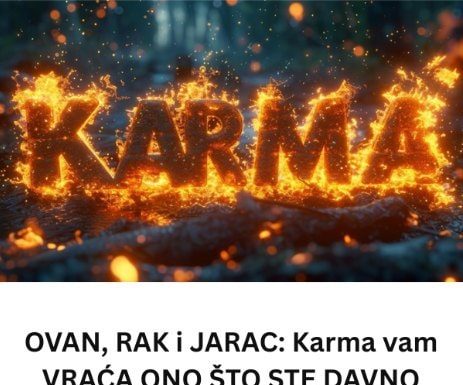 Ovan,rak i jarac: Karma vam vraca ono sto ste nedavno zasluzili!! Ovan,rak i jarac: Karma vam vraca ono sto ste nedavno zasluzili!! - featured image