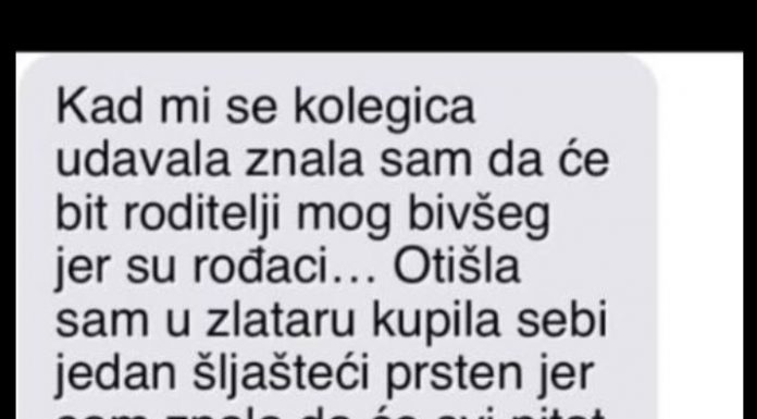 “Kad mi se kolegica udavala znala sam da će bit roditelji mog bivšeg ..” “Kad mi se kolegica udavala znala sam da će bit roditelji mog bivšeg ..” - featured image