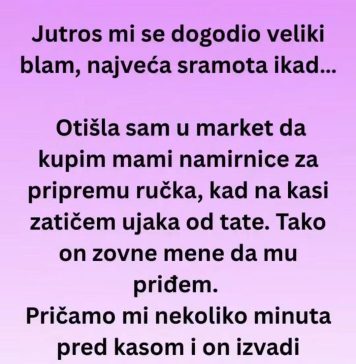 “Jutros mi se dogodio veliki blam, najveća sramota ikad… “ “Jutros mi se dogodio veliki blam, najveća sramota ikad… “ - featured image