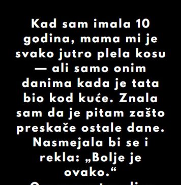 “Kad sam imala 10 godina, mama mi je svako jutro plela kosu…” “Kad sam imala 10 godina, mama mi je svako jutro plela kosu…” - featured image