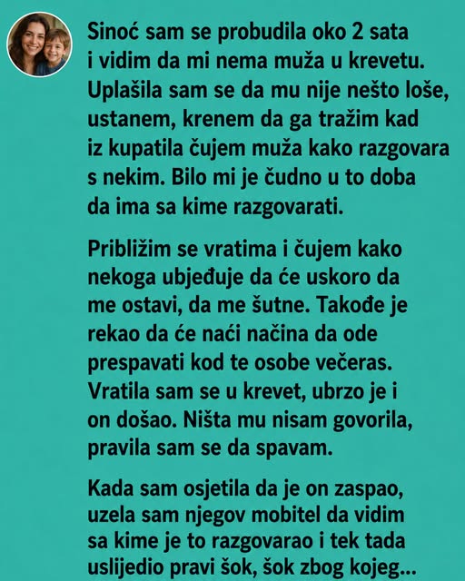 ČULA SAM MUŽA KAKO U 2 UJUTRU GOVORI DA ĆE ME OSTAVITI ONDA SAM POGLEDALA NJEGOV TELEFON - featured image ČULA SAM MUŽA KAKO U 2 UJUTRU GOVORI DA ĆE ME OSTAVITI ONDA SAM POGLEDALA NJEGOV TELEFON - featured image
